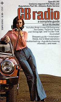 CB Radio--A Complete Guide