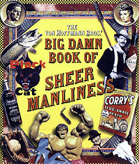 Big Damn Book of Sheer Manliness