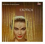 Click Here to Buy: Martin Denny Exotica