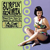 Click to buy: Surfin' Senorita: A Tribute